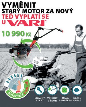 Vyměnit starý motor za nový teď vyplatí se u VARI“ je hlavním mottem tzv. eko dotací na motory VARI. Vyměnit starý motor za nový teď vyplatí se u VARI“ je hlavním mottem tzv. eko dotací na motory VARI.