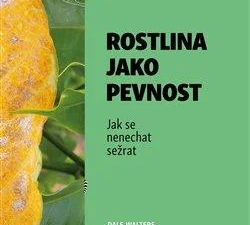 Rostlina jako pevnost